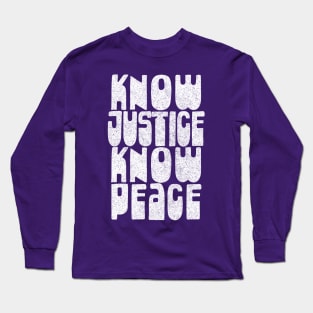 Know Justice, Know Peace / Retro Design Long Sleeve T-Shirt